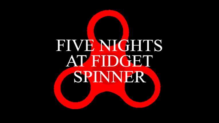 Five Nights at Fidget Spinner Image