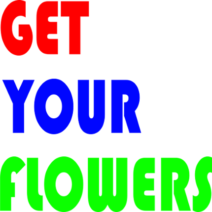 Get Your Flowers Image