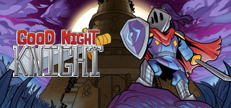 Games like Good Night, Knight
