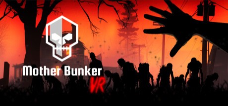Games like Mother Bunker VR