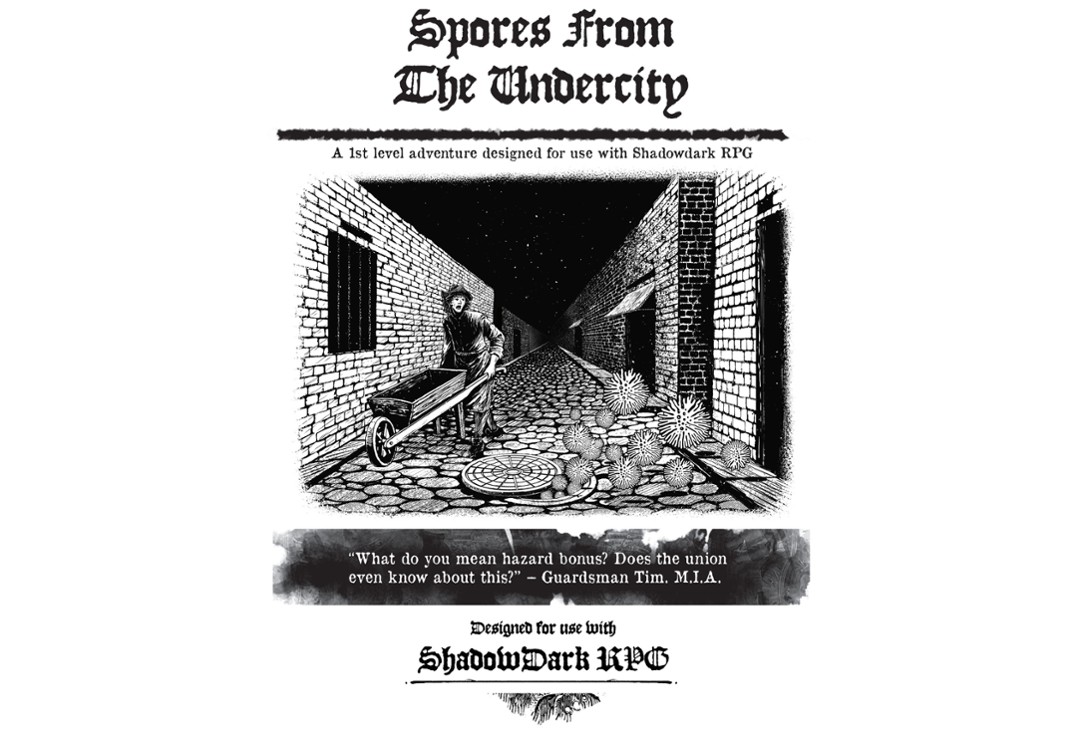 Games like Shadowdark: Spores From The Undercity