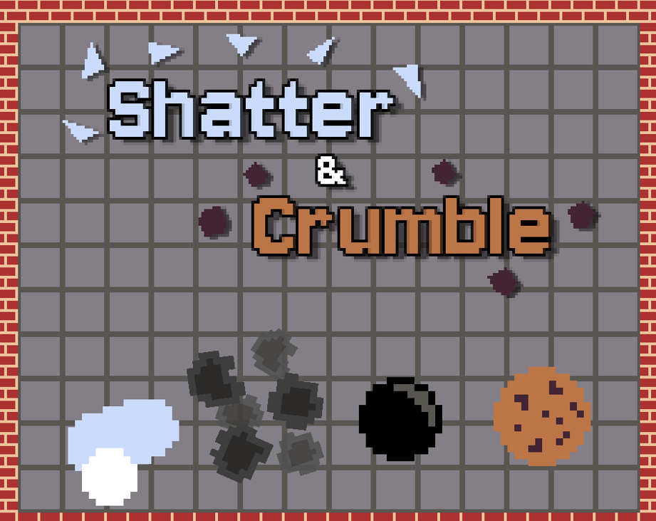 Games like Shatter & Crumble