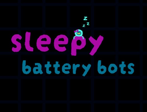 Sleepy Battery Bots Image
