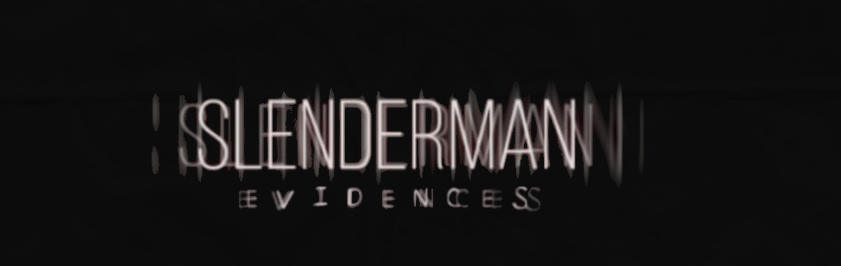 Games like SlenderMan Evidences