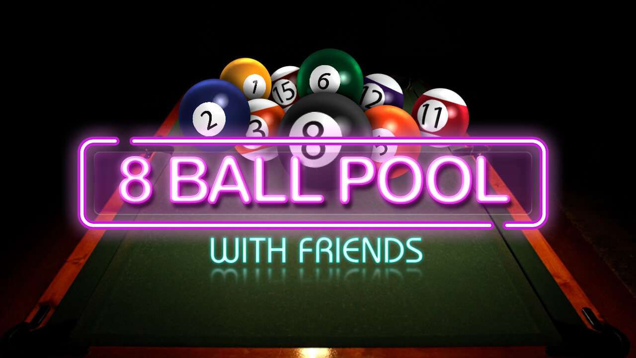 Games like 8 Ball Pool With Friends
