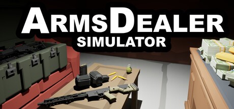 Games like Arms Dealer Simulator