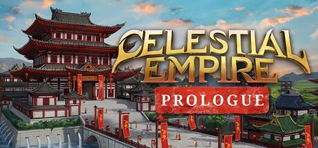 Games like Celestial Empire: Prologue