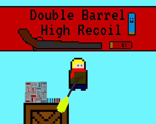 Games like Double Barrel High Recoil