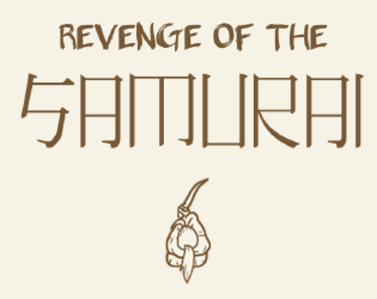 Revenge of the Samurai Image