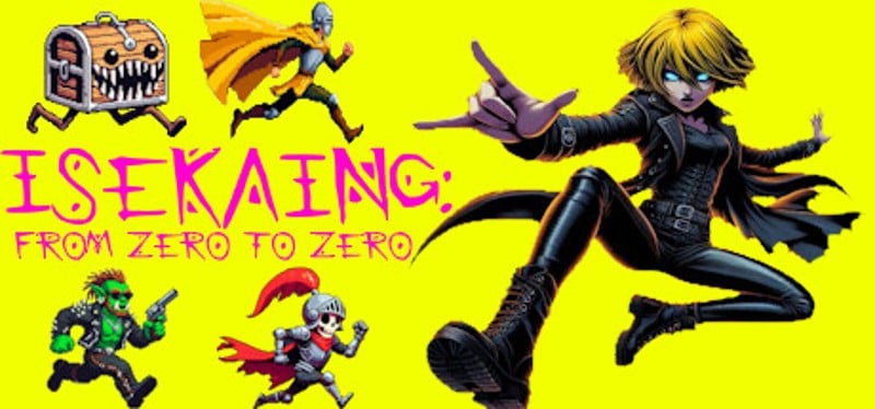 Isekaing: from zero to zero. Game Cover