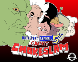 Blitheport Channel 5 Charity Chokeslam Image