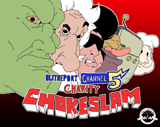 Blitheport Channel 5 Charity Chokeslam Game Cover