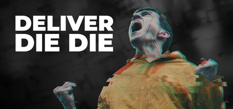 Games like Deliver Die Die