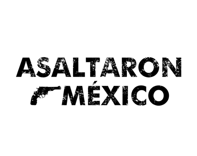 Games like Asaltaron México (FINAL)