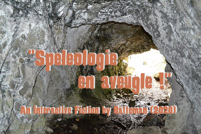 Spéléologie en aveugle ! Image