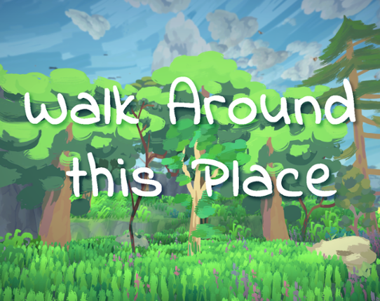 Walk Around this Place Game Cover