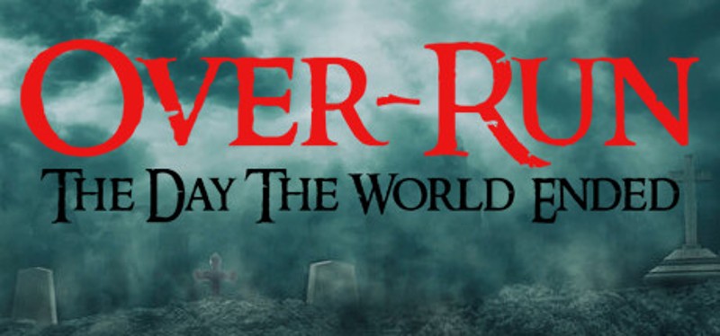 Over-Run (The Day The World Ended) Image