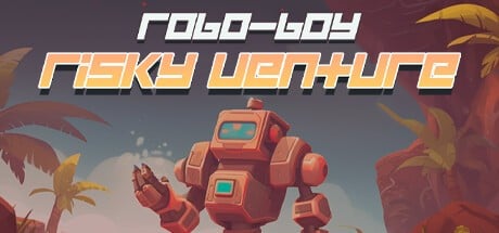 Games like Robo-Boy Risky Venture