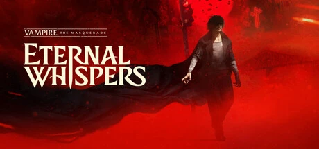 Games like Vampire: The Masquerade — ETERNAL WHISPERS