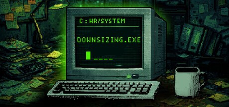 Games like Downsizing.exe