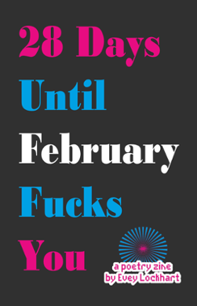 28 Days Until February Fucks You Image