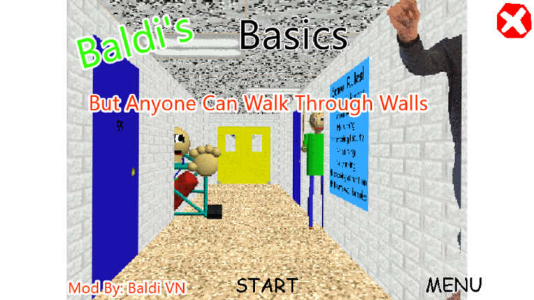 Baldi's Basics But Anyone Can Walk Throught Wall Game Cover