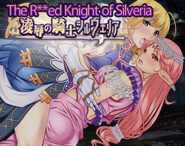 Games like The R**ed Knight of Silveria