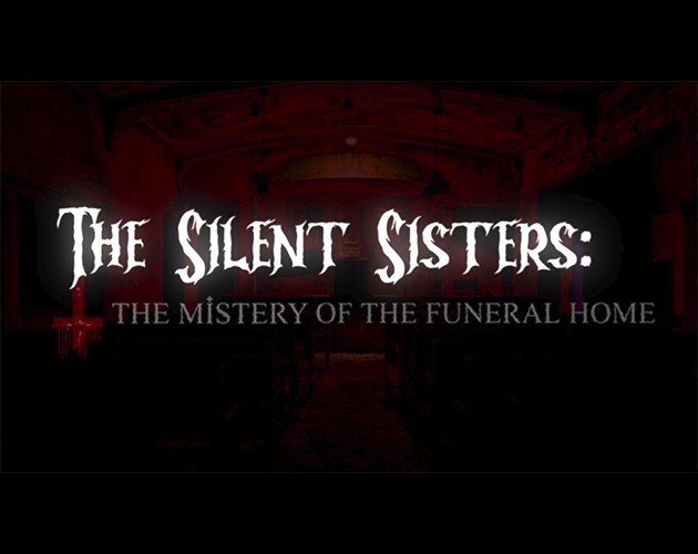 Games like The Silent Sisters : The Mistery of The Funeral Home