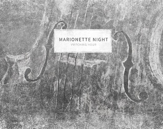 VVitching Hour: Marionette Night Image