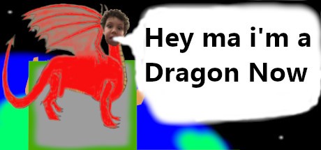 Games like Hey ma i'm a Dragon Now
