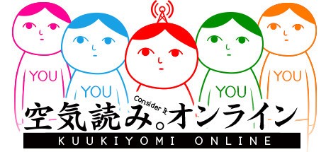 Games like KUUKIYOMI: Consider It! ONLINE