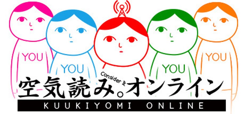 KUUKIYOMI: Consider It! ONLINE Image
