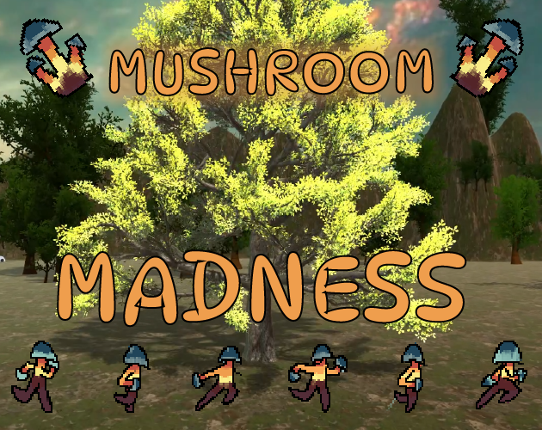 Mushroom Madness Image