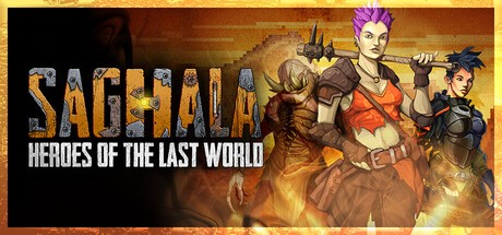 Games like Saghala: Heroes of the Last World