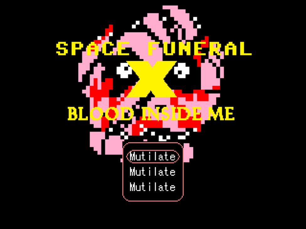 Games like Space Funeral X: Blood Inside Me