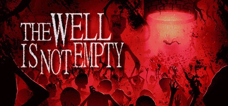 Games like THE WELL IS NOT EMPTY