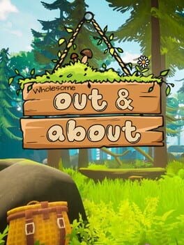 Games like Wholesome: Out and About