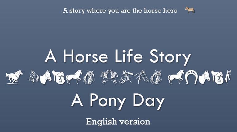 A Horse Life Story - A Pony Day Image