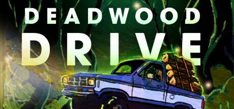 Games like Deadwood Drive