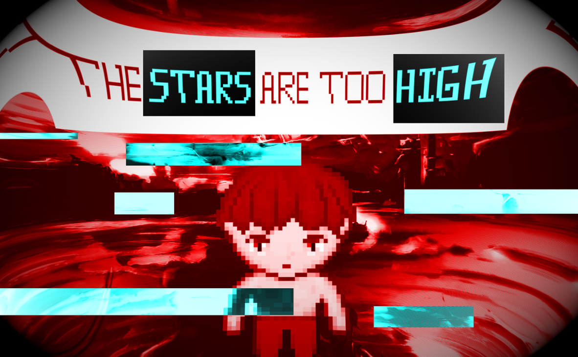 Games like THE STARS ARE TOO HIGH