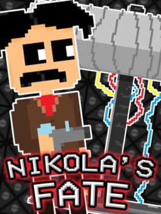 Nikola's Fate Image