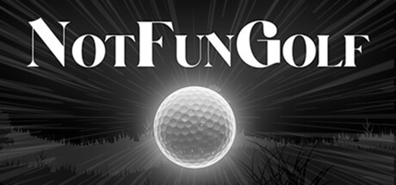 NotFunGolf Image