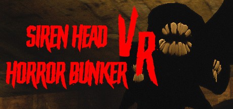 Games like Siren Head Horror Bunker VR
