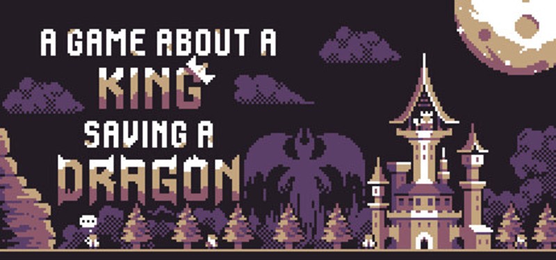 A Game About a King Saving a Dragon Image