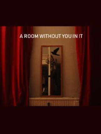 A Room Without You In It Image