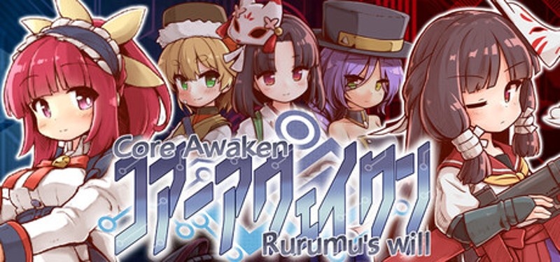 Core Awaken Rurumu's will Image
