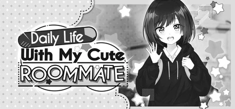 Games like Daily Life With My Cute Roommate