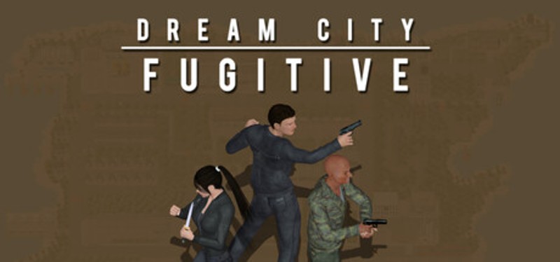 Dream City Fugitive Image