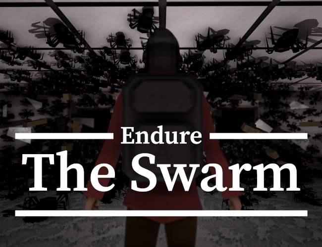 Games like Endure The Swarm