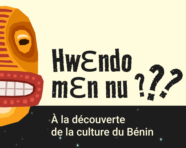 Games like Hwɛndo mɛn nu: A la découverte de la culture du Bénin
